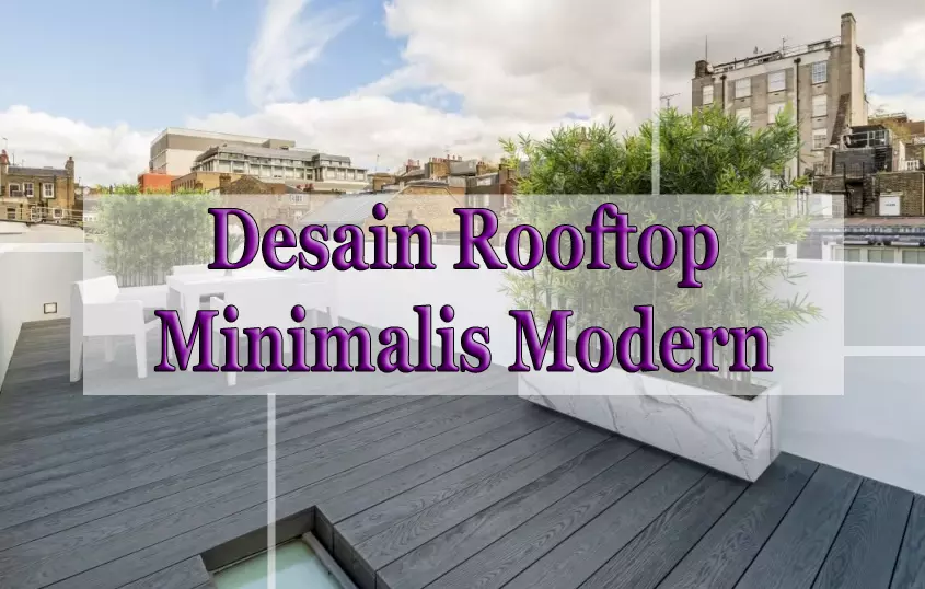 Desain rooftop minimalis